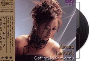 Jheena Lodwick Getting To Know You (XRCD)