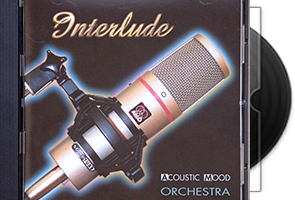 Acoustic Mood Orchestra《Interlude(旧情复燃)》发烧人声天碟